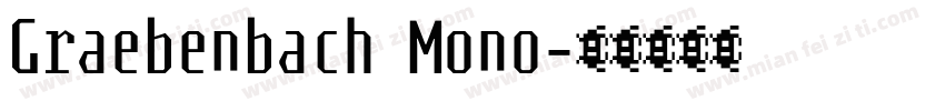 Graebenbach Mono字体转换